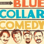 The best of blue collar comedy cover image cdn