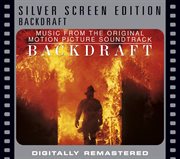 Backdraft [silver screen edition] cover image cdn