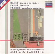Ravel: piano concertos/franck: variations symphoniques/faure: fantaisie cover image cdn