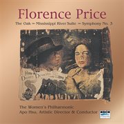 Florence price: the oak, mississippi river; symphony no. 3 cover image cdn