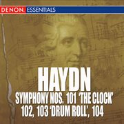 Haydn: symphony nos. 101 'the clock', 102, 103 'drum roll' & 104 cover image cdn