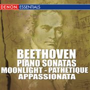 Beethoven - piano sonatas - moonlight -  pathetique - appassionata cover image cdn