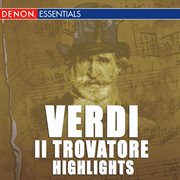 Verdi: il trovatore highlights cover image cdn