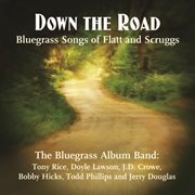 Down the road: songs of flatt and scruggs cover image cdn