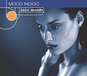 Jazz moods: mood indigo cover image cdn