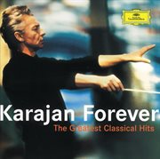 Karajan forever - the greatest classical hits cover image cdn