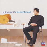 Andreas scholl - robert dowland's "a musicall banquet" cover image cdn