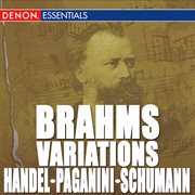 Brahms: variations on a theme by handel, op. 24 - variation on a theme of paganini, op. 35 - variati cover image cdn