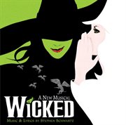 Wicked a new musical : original Broadway cast recording cover image cdn