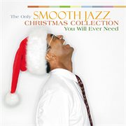 The only smooth jazz christmas collection you'll ever need cover image cdn