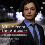 Music from the suitcase: a collection of russian miniatures cover image cdn