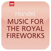 Handel: music for the royal fireworks cover image cdn