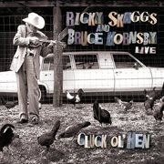 Ricky skaggs and bruce hornsby: cluck ol' hen (live) cover image cdn