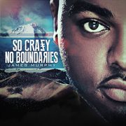 So crazy no boundaries cover image cdn