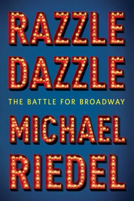 Razzle dazzle : the battle for Broadway  cover image cdn