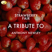 Strawberry fair - a tribute to anthony newley cover image cdn