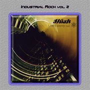 Industrial rock vol. 2: hush-love's asleep cover image cdn