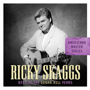 Americana master series: best of the sugar hill years cover image cdn
