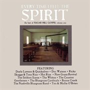 Every time i feel the spirit: best of sugar hill gospel volume 1 cover image cdn