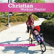 Christian workout playlist: fast paced cover image cdn