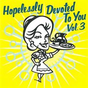 Hopelessly devoted to you vol. 3 cover image cdn