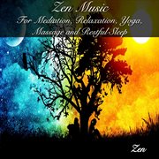 Zen music for meditation, relaxation, yoga, massage and restful sleep cover image cdn