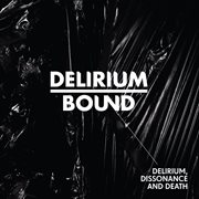 Delirium, dissonance and death cover image cdn