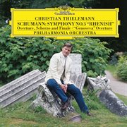 Schumann: symphony no.3 "rhenish"; overture genoveva, op.81; overture, scherzo, and finale, op.52 cover image cdn