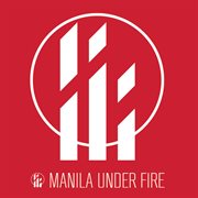 Manila under fire cover image cdn