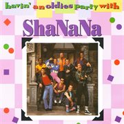 Havin' an oldies party with sha na na cover image cdn