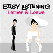 Easy listening: lerner & loewe cover image cdn