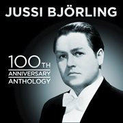 Jussi bjorling 100th anniversary anthology cover image cdn