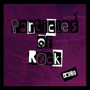 Particles of rock vol. 2 cover image cdn