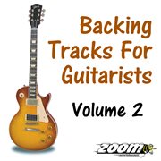 Backing tracks for guitarists - volume 2 cover image cdn