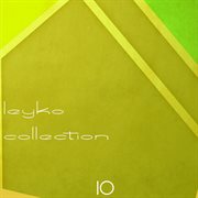 Leyko collection, vol. 10 (compiled by dj ivan baccardi) cover image cdn