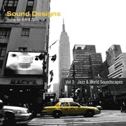 Sound designs, vol. 3: jazz & world soundscapes cover image cdn