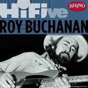 Rhino hi-five: roy buchanan cover image cdn