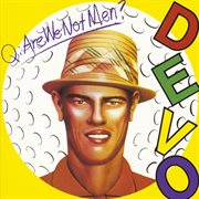 Q: are we not men? a: we are devo! cover image cdn