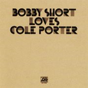 Bobby short loves cole porter cover image cdn