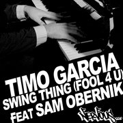 Swing thing [fool 4 u] feat sam obernik cover image cdn