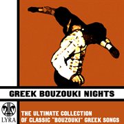 Greek bouzouki nights-the ultimate collection of classic "bouzouki" greek songs cover image cdn