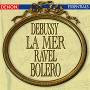 Debussy: la mer - ravel: bolero cover image cdn