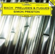 J.s. bach: preludes and fugues cover image cdn