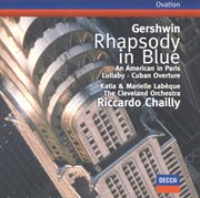 Gershwin: rhapsody in blue / an american in paris / cuban overture / lullaby cover image cdn