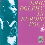 Eric dolphy in europe, vol. 1 (remastered) cover image cdn