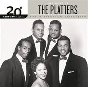 20th century masters: the millennium series: best of the platters cover image cdn