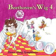 Beethoven's wig 4: dance along symphonies cover image cdn