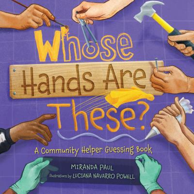 Whose hands are these? : a community helper guessing book  cover image cdn