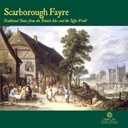 Various: "scarborough fayre - traditional tunes from the british isles and the new world" cover image cdn