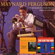 The new sounds of maynard ferguson/come blow your horn cover image cdn